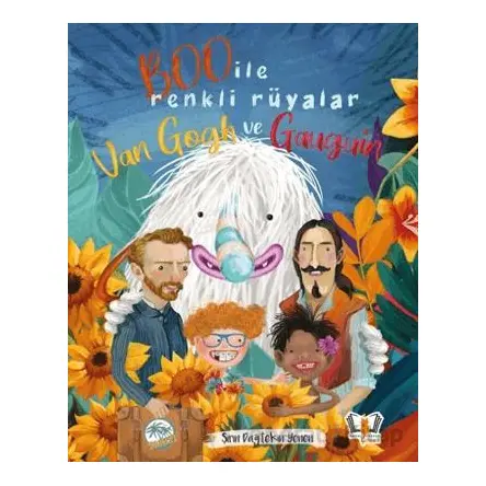 Boo İle Renkli Rüyalar Van Gogh ve Gauguin - Şirin Dağtekin Yenen - Hayalperest Çocuk