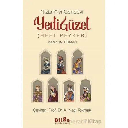 Yedi Güzel (Heft Peyker) - Nizami-yi Gencevî - Bilge Kültür Sanat