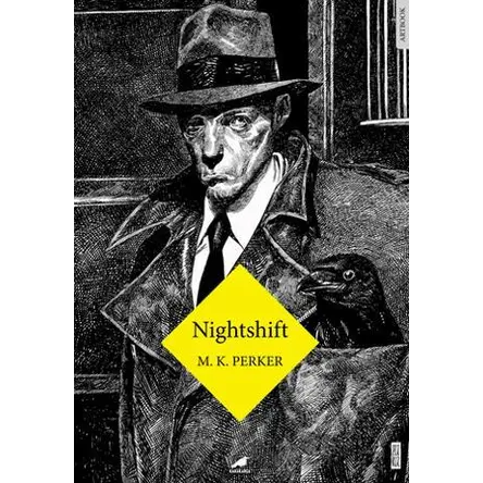 Nighshift - M.K. Perker - Kara Karga Yayınları
