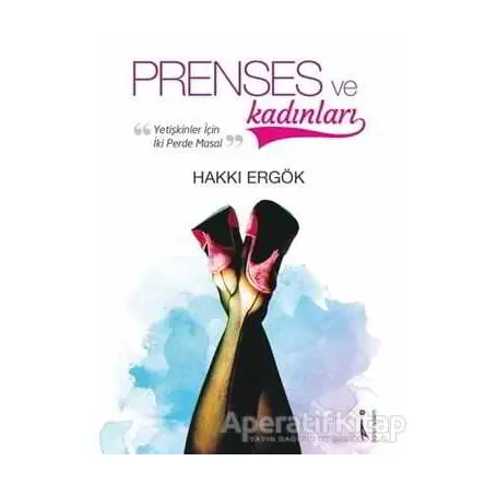 Prenses ve Kadınları - Hakkı Ergök - İkinci Adam Yayınları