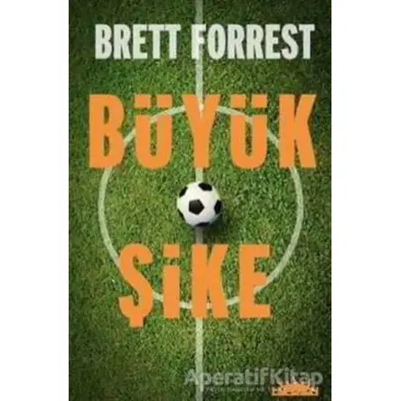 Büyük Şike - Brett Forrest - Hyperion Kitap
