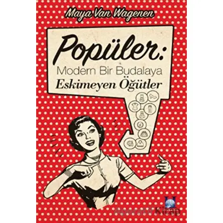 Popüler: Modern Bir Budalaya Eskimeyen Öğütler - Maya Van Wagenen - Hyperion Kitap
