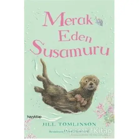 Merak Eden Susamuru - Jill Tomlinson - Hayykitap