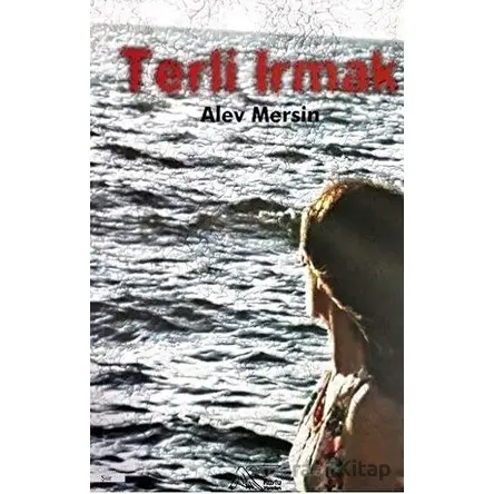 Terli Irmak - Alev Mersin - Kuytu Yayınları