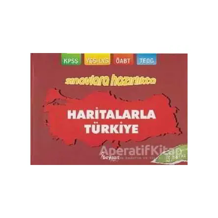 Haritalarla Türkiye (Açıklamasız) - Ahmet Karakılıç - Beyazıt Yayınevi