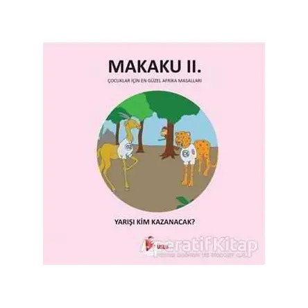Makaku 2 - Yarışı Kim Kazanacak? - Enzo İkah - Puslu Yayıncılık