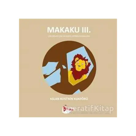 Makaku 3 - Aslan Kosinin Kuaförü - Enzo İkah - Puslu Yayıncılık