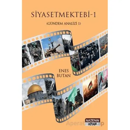 Siyasetmektebi 1 - (Gündem Analizi 1) - Enes Butan - Nazenin Kitap