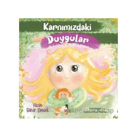 Karnımızdaki Duygular - Bahar Şimşek - Öğretmen Yazarlar