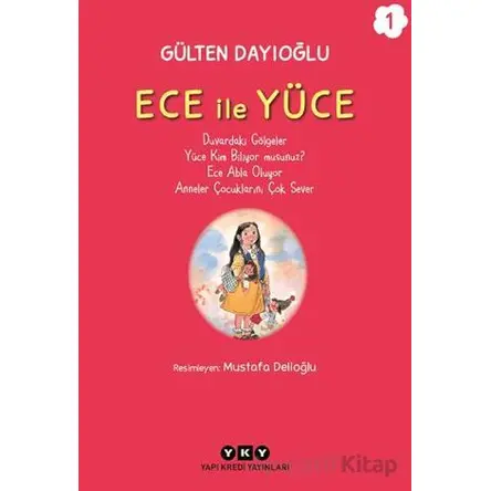 Ece ile Yüce 1 - Gülten Dayıoğlu - Yapı Kredi Yayınları