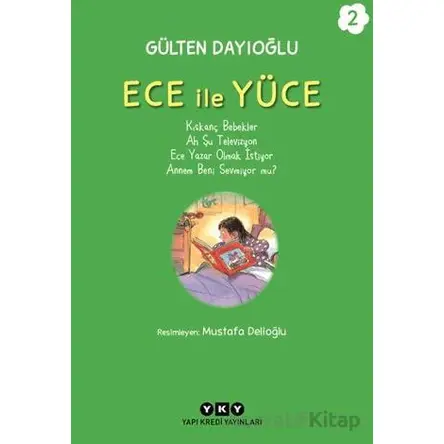 Ece ile Yüce 2 - Gülten Dayıoğlu - Yapı Kredi Yayınları