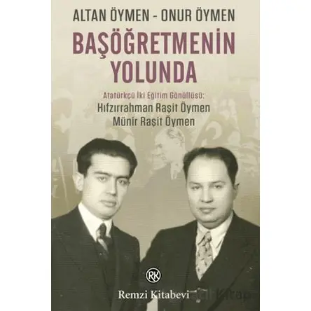 Başöğretmenin Yolunda - Onur Öymen - Remzi Kitabevi