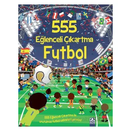 555 Eğlenceli Çıkartma Futbol - Kolektif - Altın Kitaplar