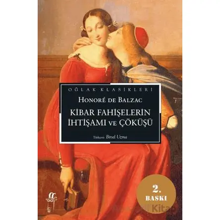 Kibar Fahişelerin İhtişamı ve Çöküşü - Honore de Balzac - Oğlak Yayıncılık