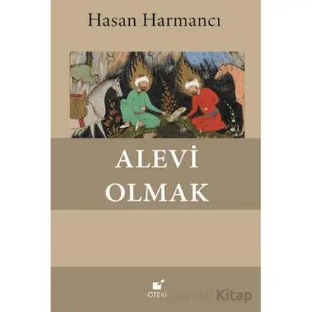 Alevi Olmak - Hasan Harmancı - Öteki Yayınevi