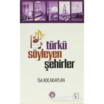 Türkü Söyleyen Şehirler - İsa Kocakaplan - Tedev Yayınları