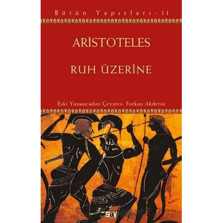 Ruh Üzerine - Aristoteles - Say Yayınları