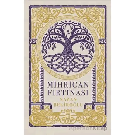 Mihrican Fırtınası - Nazan Bekiroğlu - Timaş Yayınları