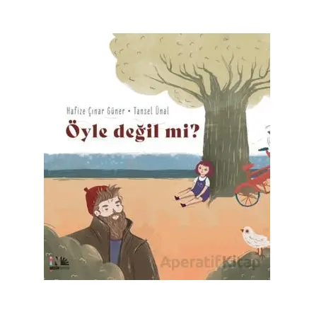 Öyle Değil mi? - Hafize Çınar Güner - Nesin Yayınevi