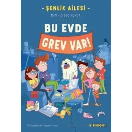 Şenlik Ailesi: Bu Evde Grev Var! - Mim - Tudem Yayınları