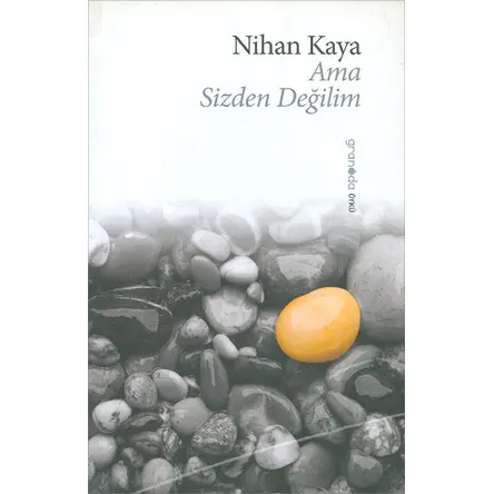 Ama Sizden Değilim - Granada Kitap - Nihan Kaya