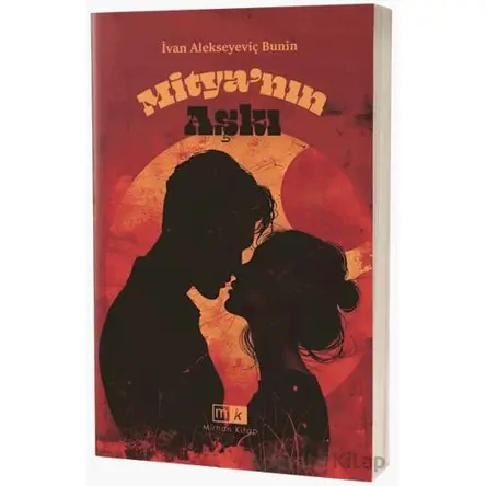 Mityanın Aşkı - İvan Alekseyeviç Bunin - Mirhan Kitap