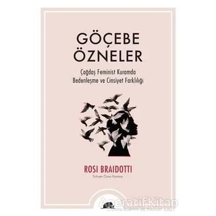 Göçebe Özneler - Rosi Braidotti - Kolektif Kitap