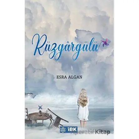 Rüzgargülü - Esra Algan - İBK - İz Bırakan Kalemler