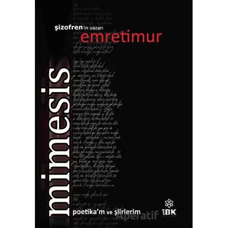 Mimesis - Emre Timur - İBK - İz Bırakan Kalemler