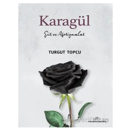 Karagül - Turgut Topçu - Milenyum Yayınları