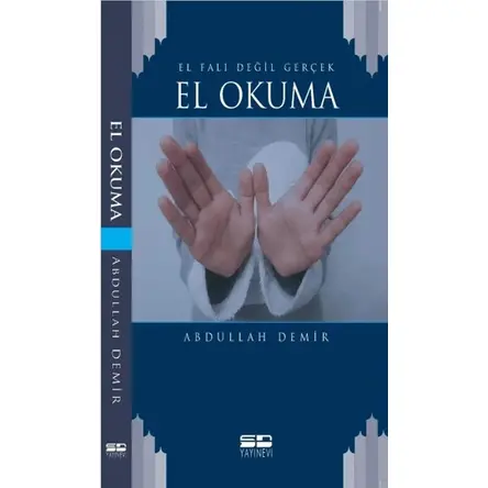 El Falı Değil Gerçek El Okuma - Abdullah Demir - SD Yayınevi