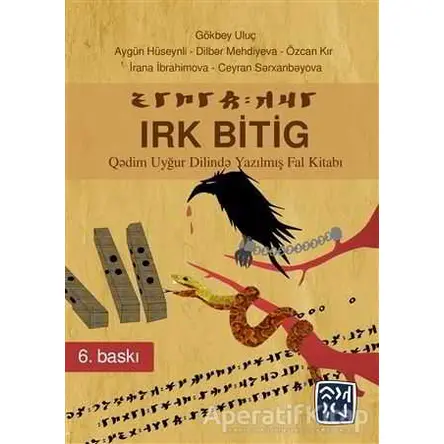 Irk Bitig (Uygur Dilinde Yazılmıştır - Gökbey Uluç - Kutlu Yayınevi
