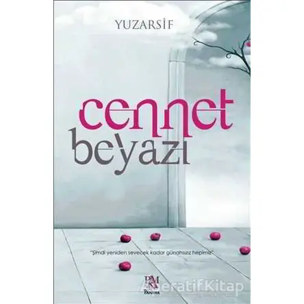 Cennet Beyazı - Yuzarsif - Panama Yayıncılık