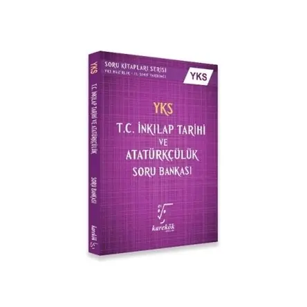 YKS T.C. İnkılap Tarihi Ve Atatürkçülük Soru Bankası 2. Oturum - Karekök Yayıncılık