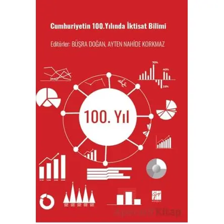 Cumhuriyetin 100. Yılında İktisat Bilimi - Kolektif - Gazi Kitabevi