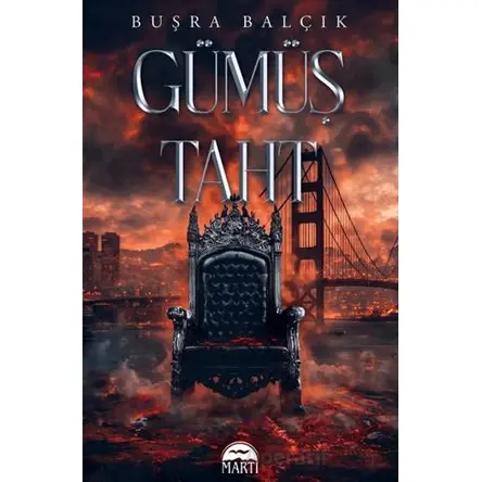 Gümüş Taht - Buşra Balçık - Martı Yayınları