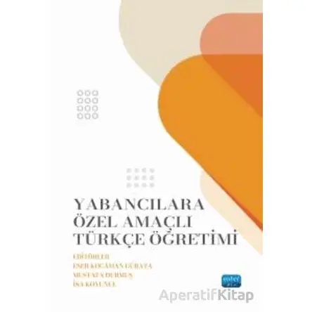 Yabancılara Özel Amaçlı Türkçe Öğretimi - Kolektif - Nobel Akademik Yayıncılık