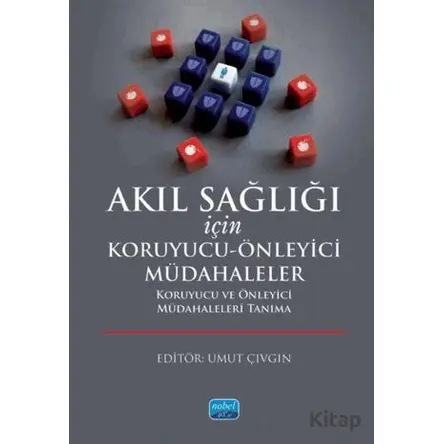 Akıl Sağlığı İçin Koruyucu-Önleyici Müdahaleler Koruyucu ve Önleyici Müdahaleleri Tanıma