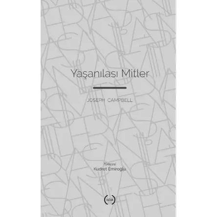 Yaşanılası Mitler - Joseph Campbell - Islık Yayınları