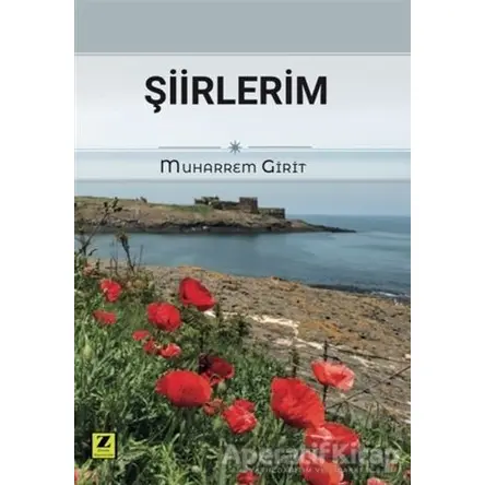 Şiirlerim - Muharrem Girit - Zinde Yayıncılık