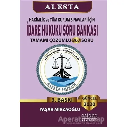 2020 Hakimlik ve Tüm Kurum Sınavları İçin İdare Hukuku Soru Bankası Tamamı Çözümlü 367 Soru