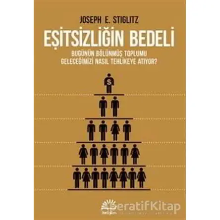 Eşitsizliğin Bedeli - Joseph E. Stiglitz - İletişim Yayınevi