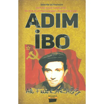 Adım İbo - Ali Fuat Karagöz - Erasmus Yayınları