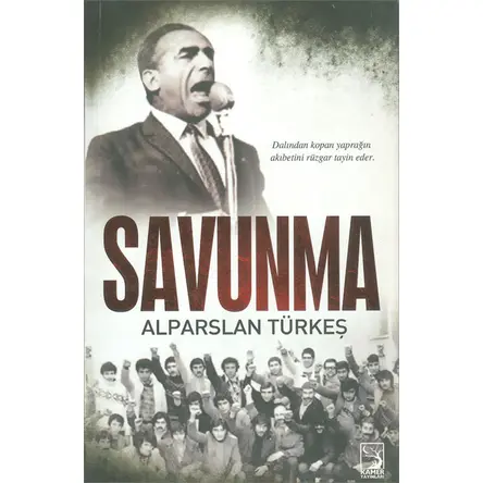 Savunma - Alparslan Türkeş - Kamer Yayınları