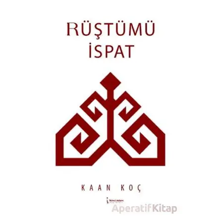 Rüştümü İspat - Kaan Koç - İkinci Adam Yayınları