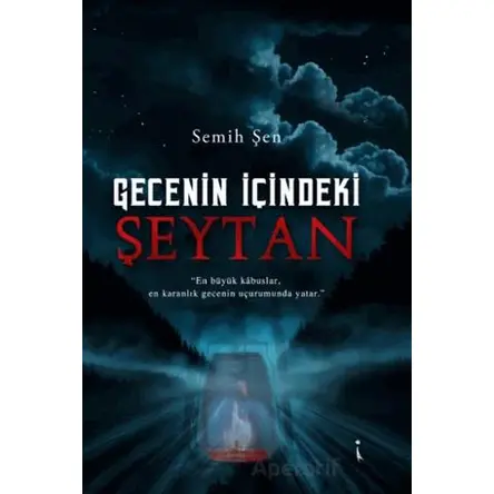 Gecenin İçindeki Şeytan - Semih Şen - İkinci Adam Yayınları