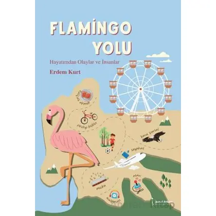 Flamingo Yolu - Erdem Kurt - İkinci Adam Yayınları