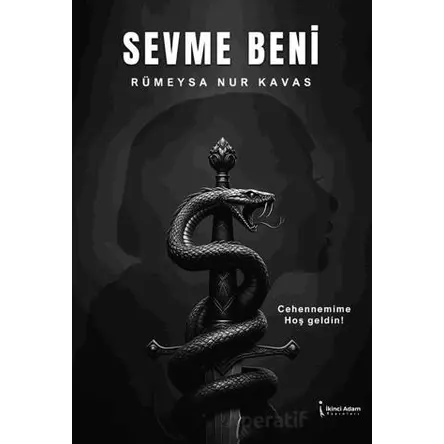Sevme Beni - Rümeysa Nur Kavas - İkinci Adam Yayınları