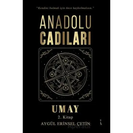Anadolu Cadıları Umay - Aygül Erinsel Çetin - İkinci Adam Yayınları