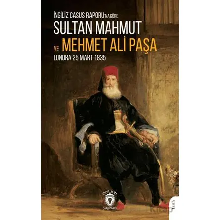 Sultan Mahmut ve Mehmet Ali Paşa - Anonim - Dorlion Yayınları